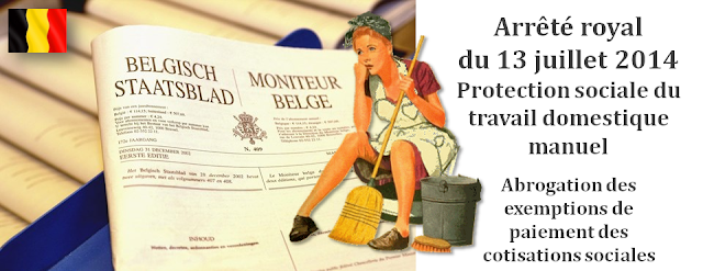 TITRES-SERVICES - Arrêté royal du 13 juillet 2014 abrogeant  les exemptions de paiement des cotisations sociales pour le travail domestique manuel (Aides ménagères) - Bruxelles-Bruxellons