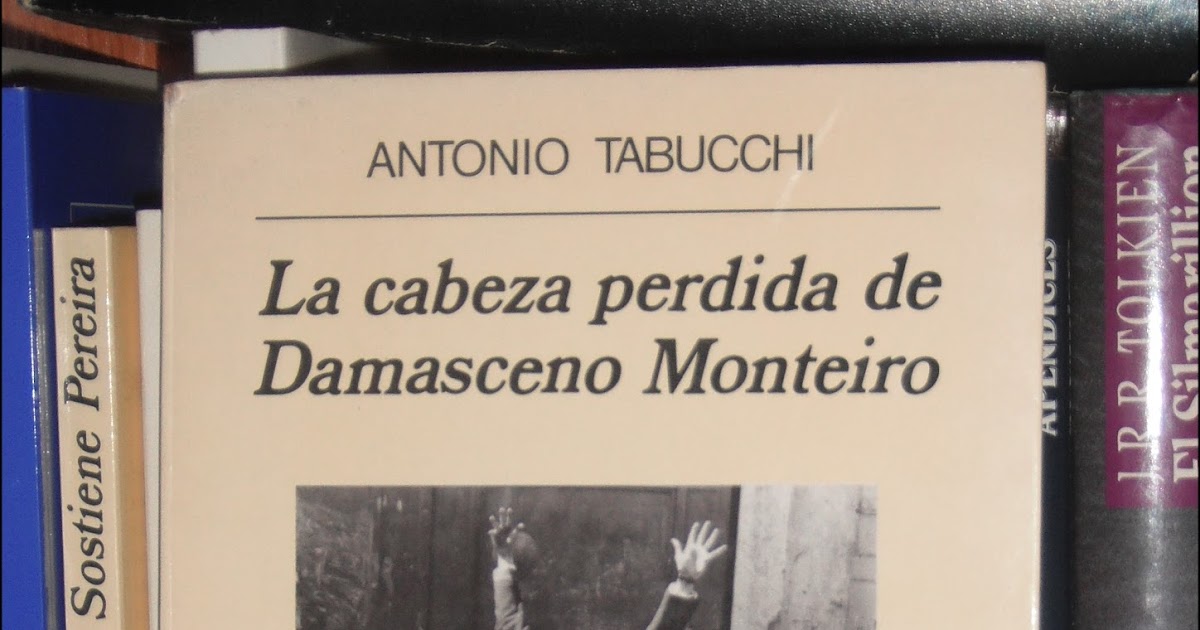 La biblioteca de Rachel: La cabeza perdida de Damasceno Monteiro de