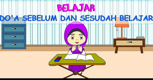 doa sebelum belajar Kumpulan Doa Sebelum Belajar Dan Sesudah Belajar Lengkap