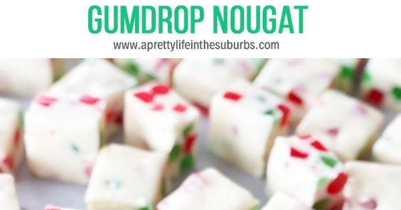 easy christmas gumdrop nougat candy - VARIOUS FOODS