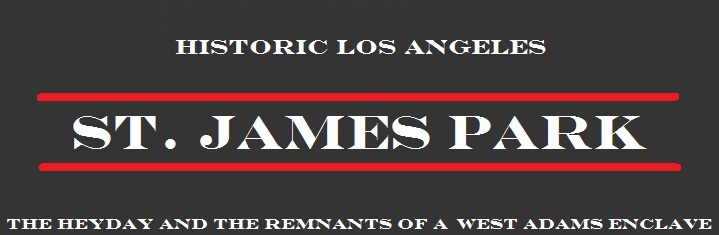 ST. JAMES PARK                             Historic Los Angeles