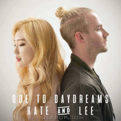 KATE, Lee Radde – Ode To Daydreams – Single
