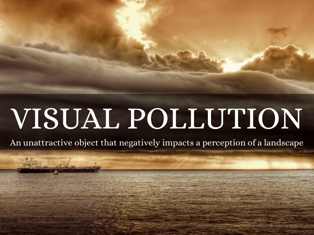 Visual Pollution Environmental Pollution visual-pollution
