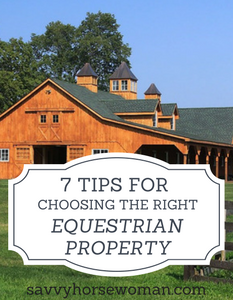 7 Tips for Buying the Right Horse Property - Savvy Horsewoman