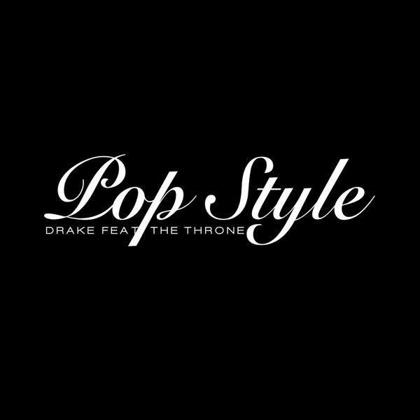 Drake – Pop Style (feat. Kanye West & JAY Z) (Download Free)