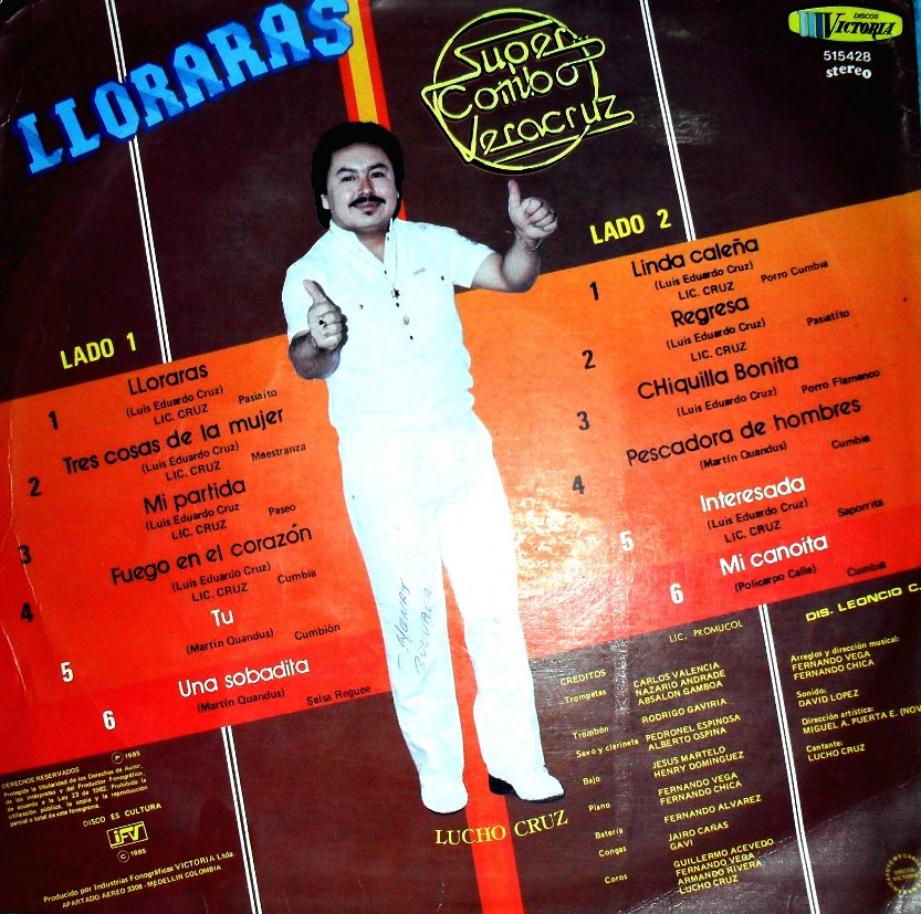 MELODIAS DE COLOMBIA SUPER COMBO VERACRUZ LLORARAS (1985)