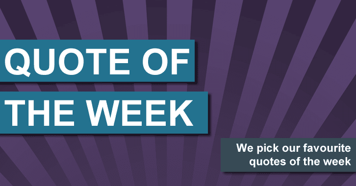 Quote of the Week - Week of Oct. 12