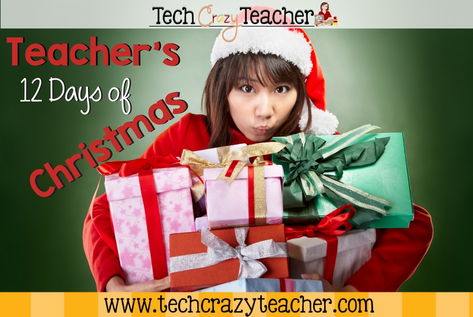 A Teacher's 12 Days of Christmas - Tech Crazy Teacher