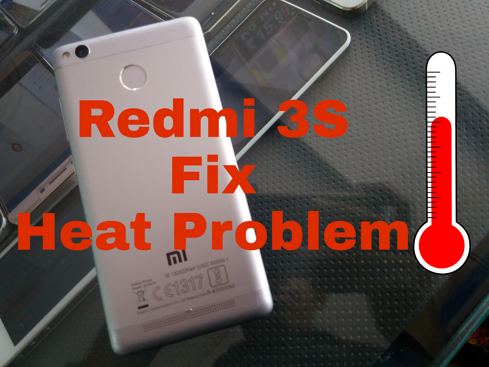 THREE WAYS TO SOLVE HEAT PROBLEM IN REDMI 3S,3S PRIME