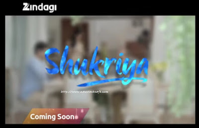 'Shukriya' Upcoming Zindagi Tv Reality Show wiki Story,Host,Promo,Timing