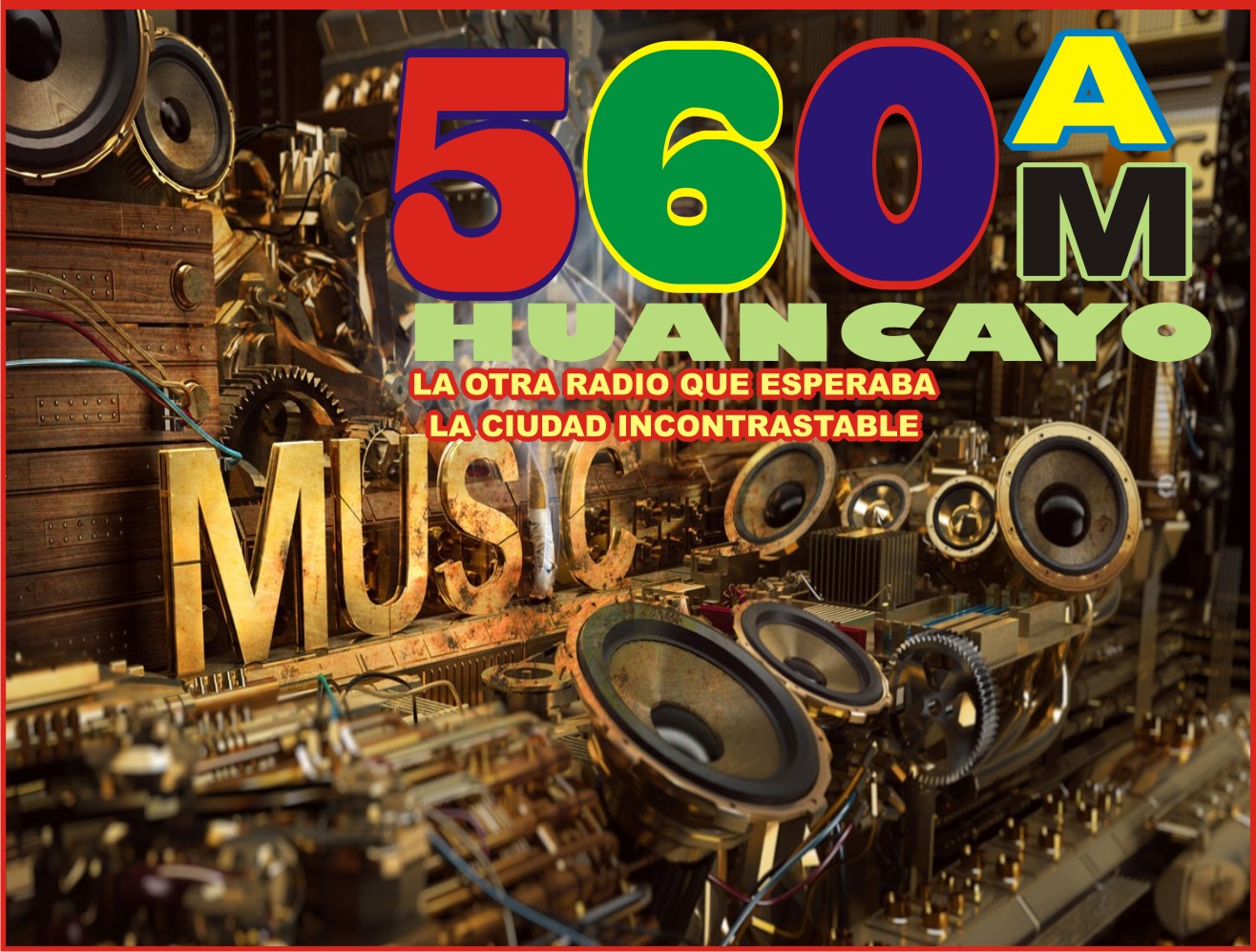 ESPECTACULOS DEL PERU 2017 PARA TODO EL MUNDO RADIO 560 AM DE HUANCAYO