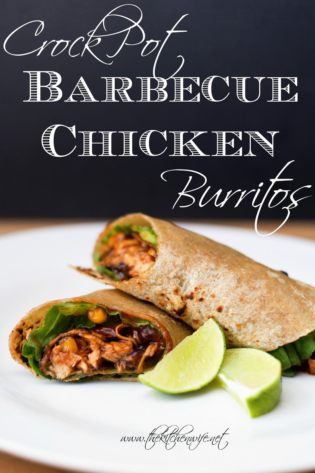 Crockpot BBQ Chicken Burritos The Kitchen Wife
