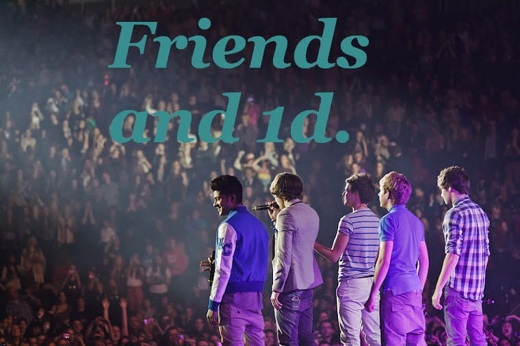 friends and 1d
