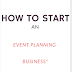 2018 Ultimate Guide on How To Start an Event Planning Business in Nigeria
