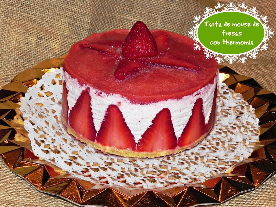 TARTA DE MOUSE DE FRESAS CON THERMOMIX
