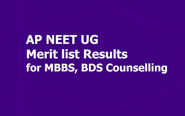 AP NEET UG Merit list Results 2019 Released for Certificates Verification, Web Options Entry AP NEET UG Merit list Results 2019 Released for Certificates Verification, Web Options Entry