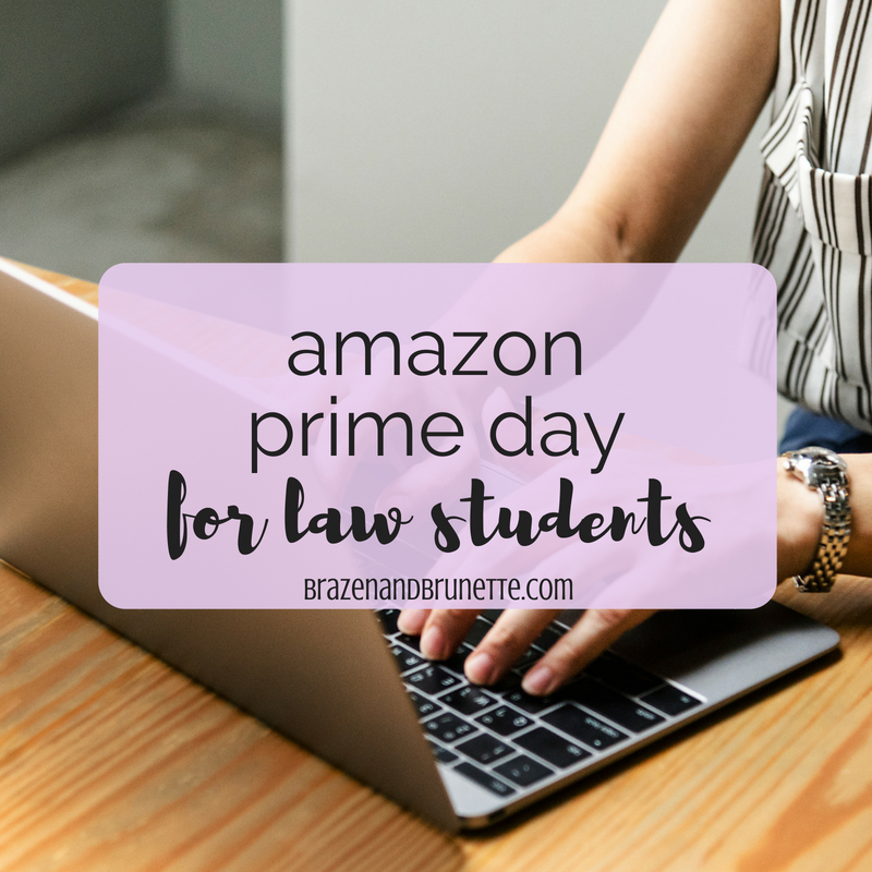 Amazon Prime Day for Law Students Brazen and ⚖ law school