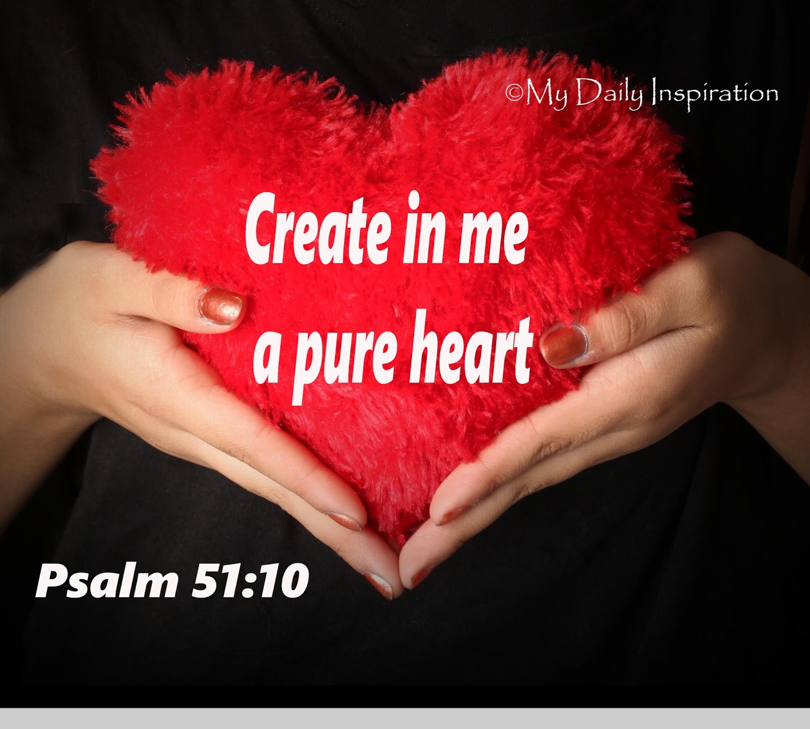 Create In Me A Pure Heart O God