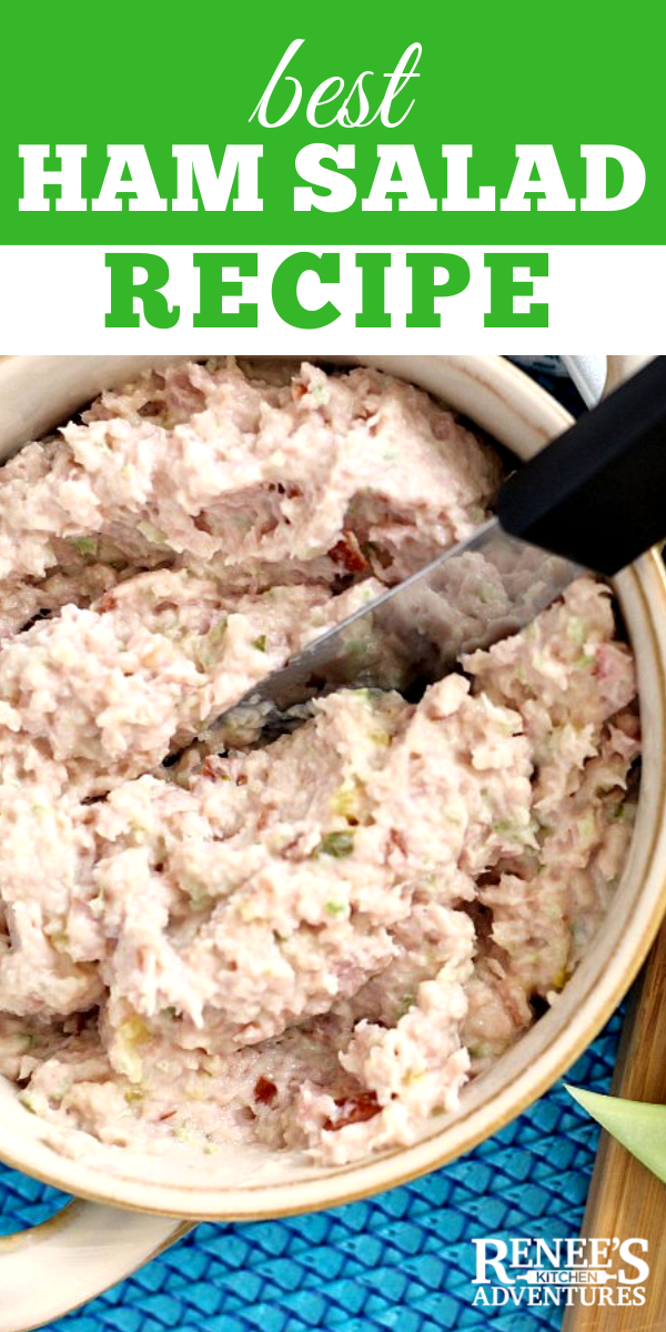 Favorite Ham Salad Recipe by Renee's Kitchen Adventures pin for Pinterest