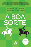 Livro - A Boa Sorte resumo do livro A Boa Sorte