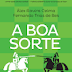 A Grande Lição do Livro - A Boa Sorte!
