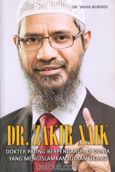 Dr. Zakir Naik: Dokter Paling Berpengaruh di Dunia yang Mengislamkan Jutaan Orang