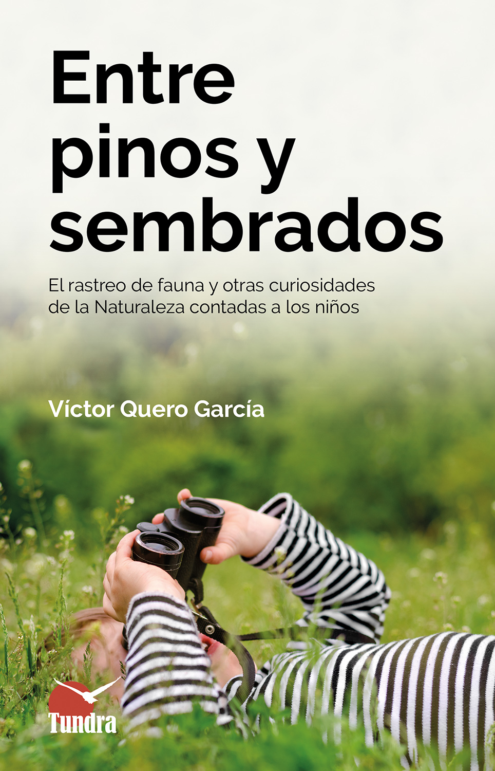 ADQUIERE MI LIBRO: "EL RASTEO DE FAUNA Y OTRAS CURIOSIDADES DE LA NATURALEZA CONTADAS A LOS NIÑOS"