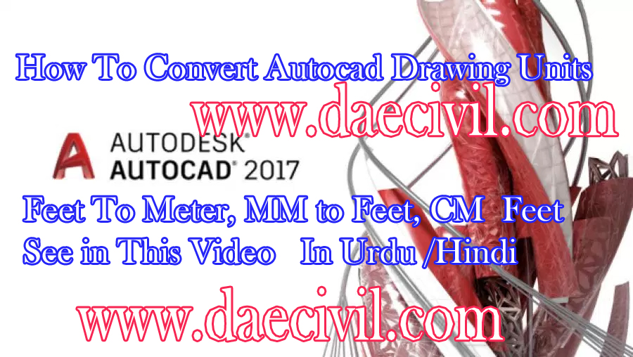 How Can Convert unit of AutoCAD drawings from Feet to Meters - DAE