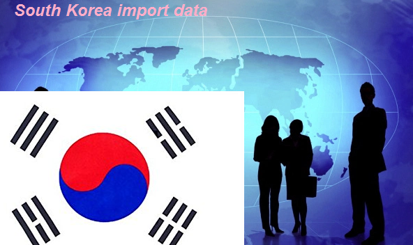 South Korea import data South Korea import data
