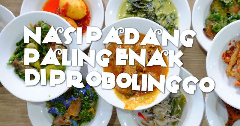 Warung Nasi Padang Paling Enak Di Probolinggo