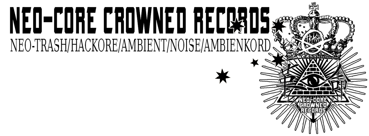 NEO-CORE CROWNED RECORDS