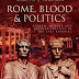 Rome, Blood & Politics by Gareth Sampson
