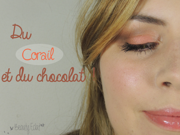 tutoriel maquillage corail chocolat