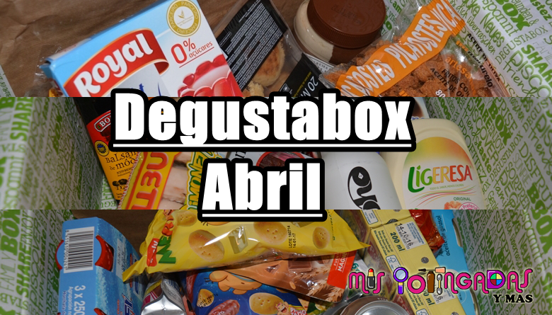 Degustabox | Abril 18 | Colaboración