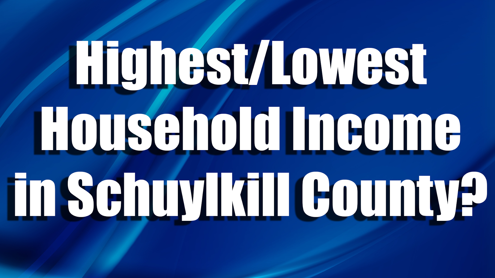 What Municipalities Have the Highest/Lowest Household