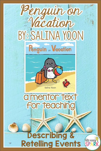 FREE printables for the mentor text Penguin on Vacation by Salina Yoon.  Comparing/contrasting, theme, and describing/retelling events.  Perfect summer book for preK through first.