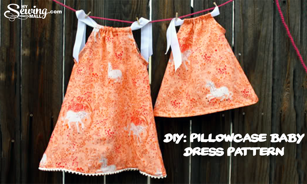 DIY Pillowcase Baby Dress Pattern
