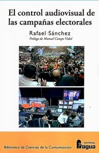http://www.agapea.com/Rafael-Sanchez-Sanchez/El-control-audiovisual-de-las-campanas-electorales-9788470746413-i.htm