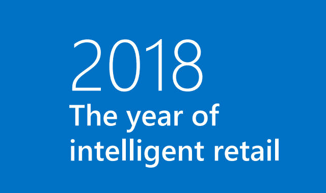 2018 The Year Of Intelligent Retail