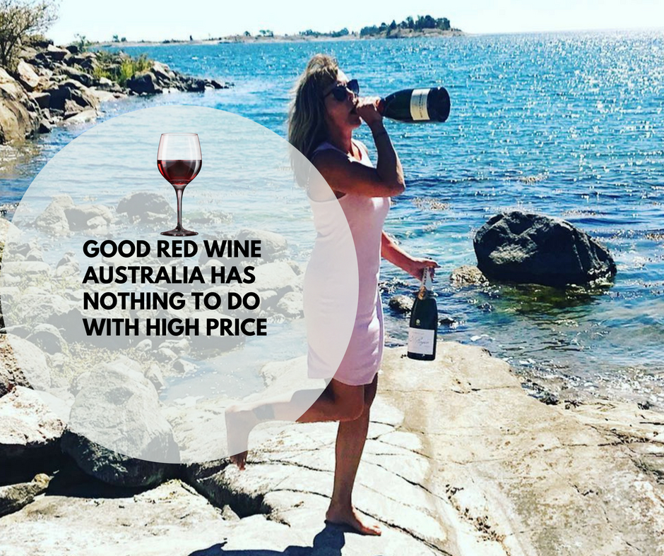 Good Red Wine Australia Has Nothing To Do With High Price