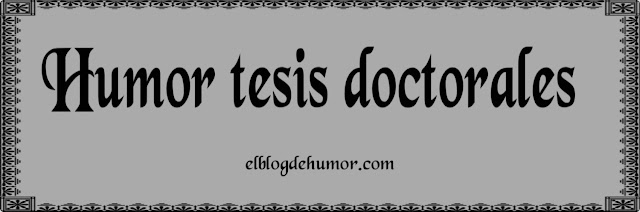  Tesis doctorales (texto de humor)   