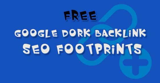 All-Google-Dork-Backlink-Seo-Footprints.