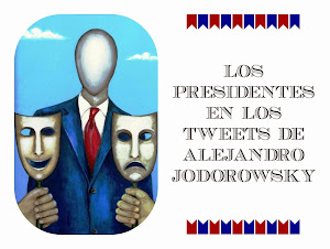Los Presidentes En Los Tweets De @alejodorowsky