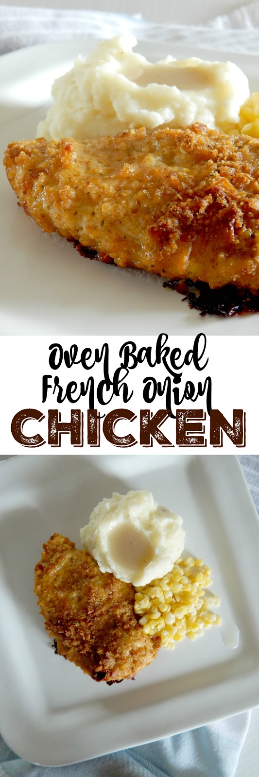 Oven Baked French Onion Chicken...just like fried chicken but without the mess!  Crispy, juicy and flavorful...goes perfectly with homemade mashed potatoes on the side. (sweetandsavoryfood.com)