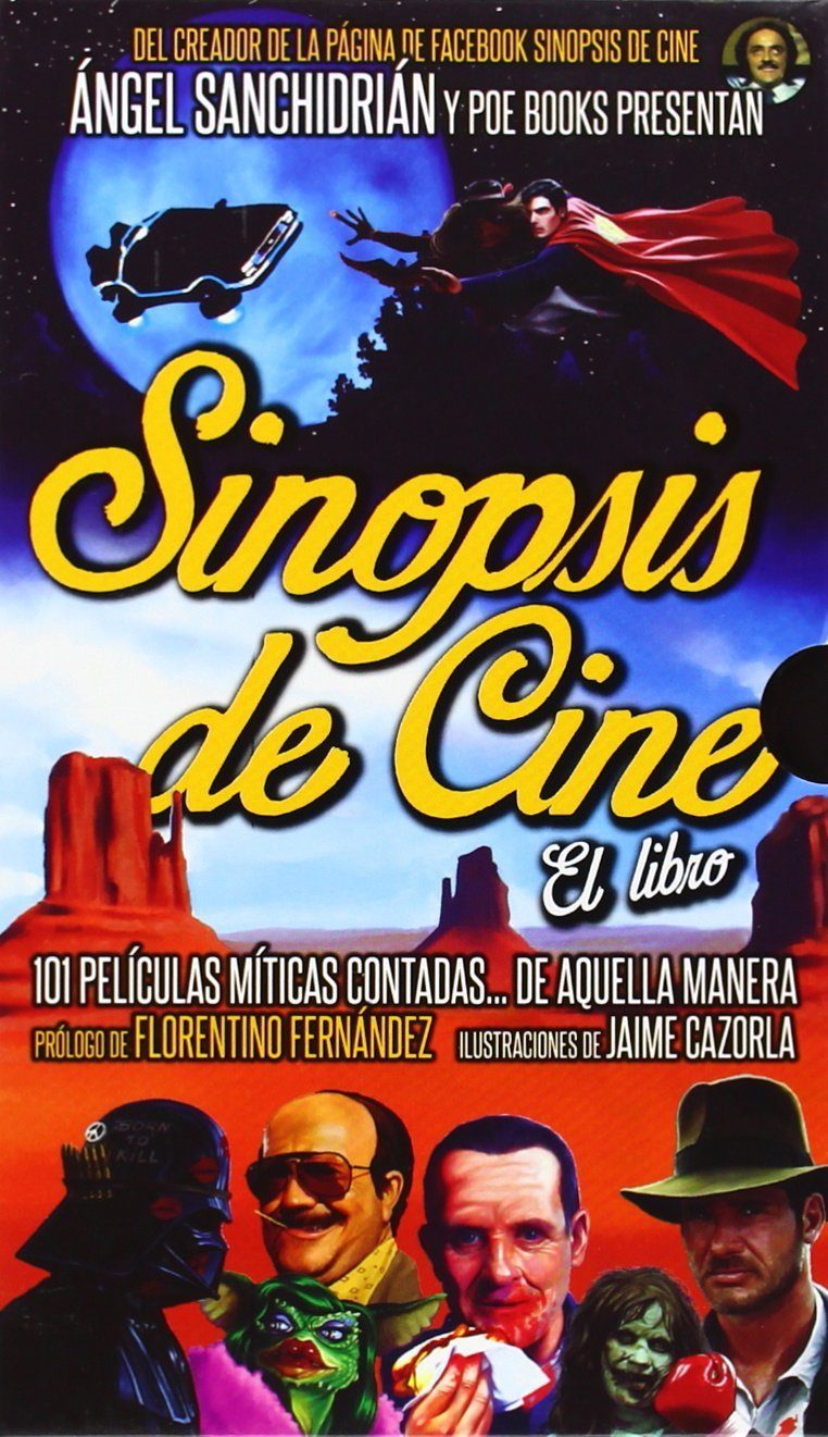 SINOPSIS DE CINE. El libro-José Ángel Sanchidrial-Editorial Poe Books