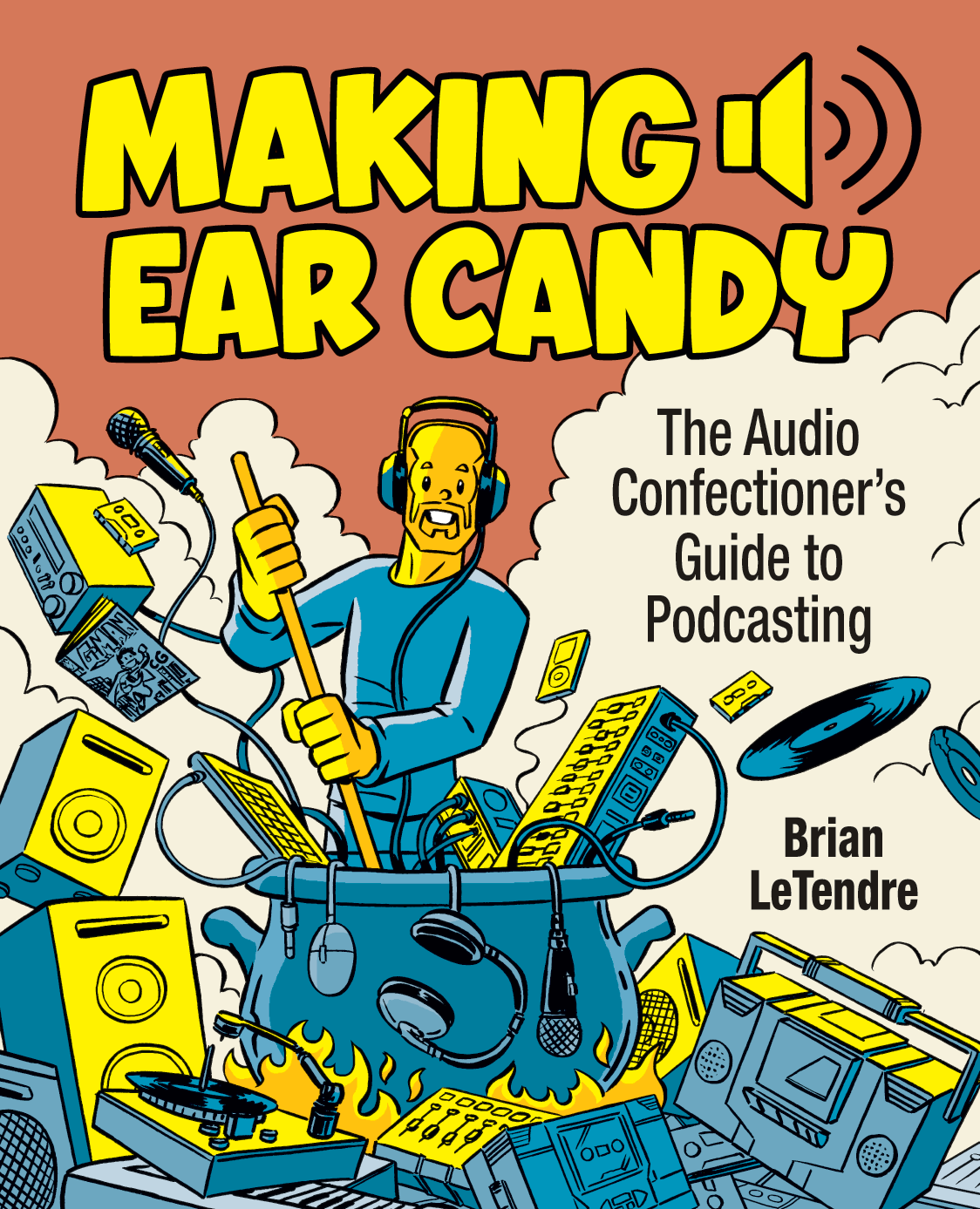 See Brian Write MAKING EAR CANDY (2nd Edition) is Now Available!