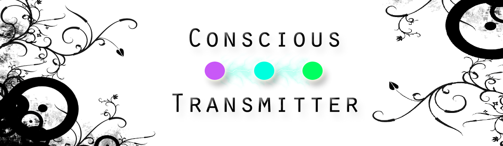 Conscious Transmitter