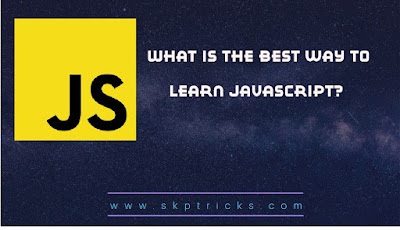 What is the best way to learn JavaScript?