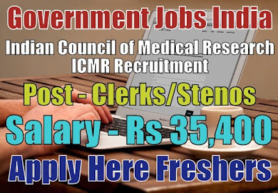 ICMR Recruitment 2018 for Clerks