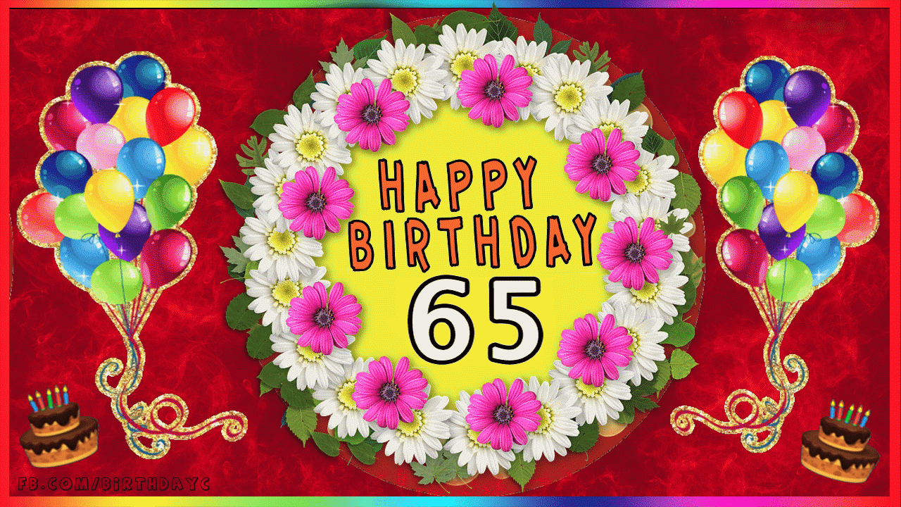 65th Birthday images, gif, Greetings Cards for age 65 years